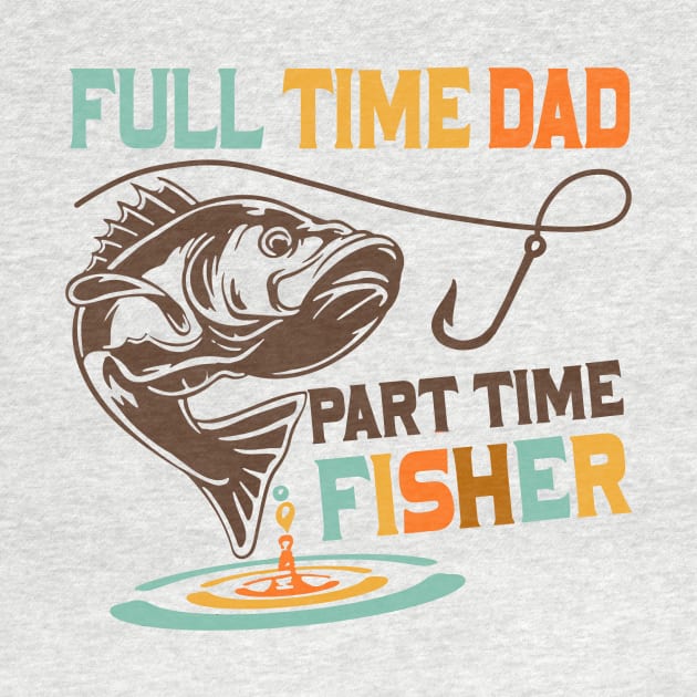 Full time dad part time fisher by levitskydelicia